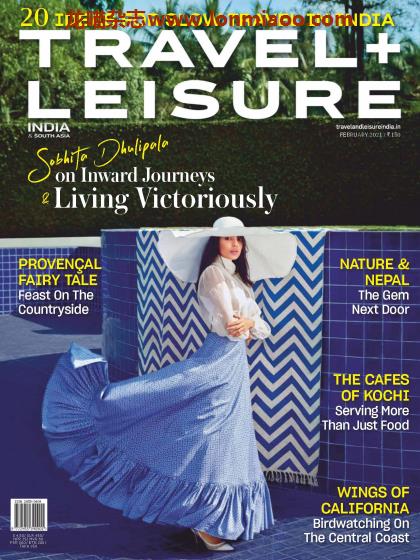 [印度&南亚版]Travel + Leisure 漫旅旅游杂志 2021年2月刊